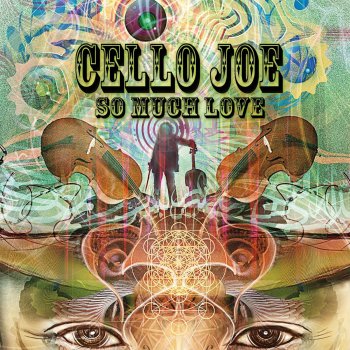 Cello Joe Change the World