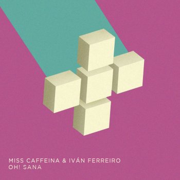 Miss Caffeina feat. Ivan Ferreiro Oh! Sana