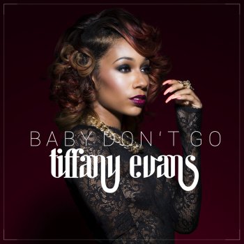 Tiffany Evans Baby Don't Go