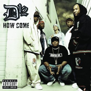 D12 How Come (Extended Verses)