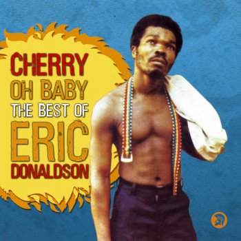 Eric Donaldson Cherry Oh Baby (1971 Version)