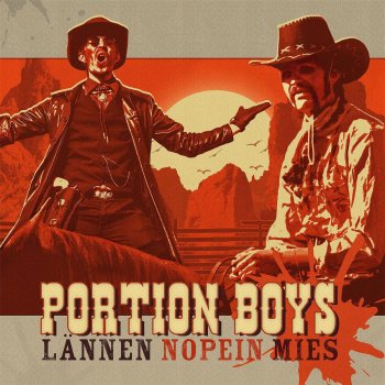 Portion Boys Lännen Nopein Mies