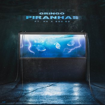 Gringo feat. HK & ESO.ES Piranhas