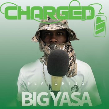 Big yasa feat. Charged Up CHARGED UP