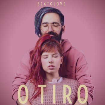 Scatolove feat. Leo Ramos & Isa Salles O Tiro