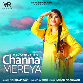 Исполнитель Mandeep Kaur, альбом Channa Mereya