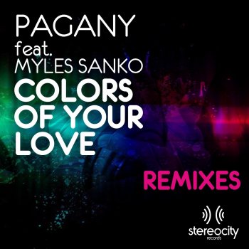 Исполнитель Pagany feat. Myles Sanko, альбом Colors Of Your Love (Remixes)