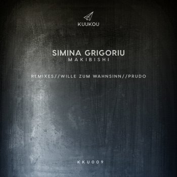 Simina Grigoriu Makibishi (Wille Zum Wahnsinn Remix)