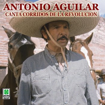 Antonio Aguilar Corrido Villista