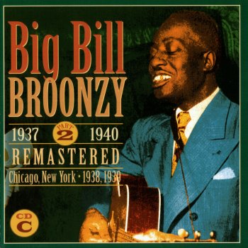 Big Bill Broonzy Just Got To Hold You Tight Take 1