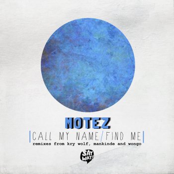 Motez Call My Name - Kry Wolf Remix