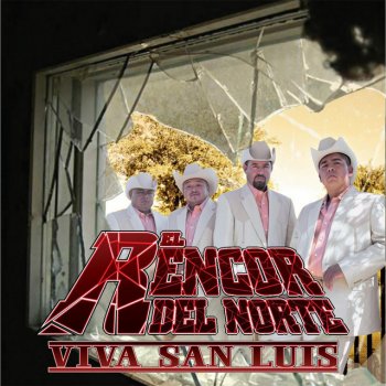 El Rencor del Norte Arriba San Luis