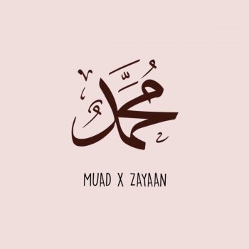 Muad Ya Muhammad (feat. Zayaan)