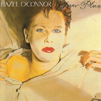 Hazel O'Connor Do What You Gotta Do