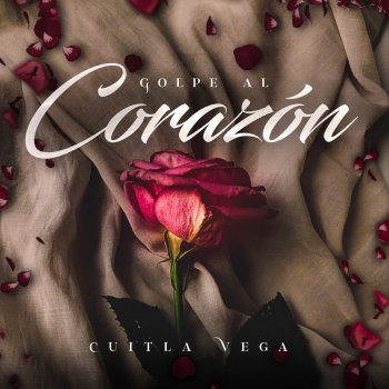 Cuitla Vega Golpe al Corazón