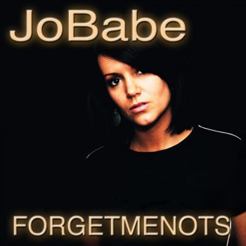 JoBabe Forget Me Nots (Instrumental Dub)