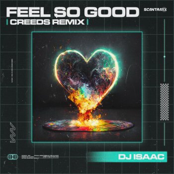 DJ Isaac feat. Creeds Feel So Good - Creeds Remix