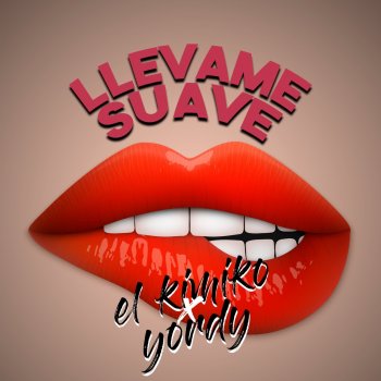 El Kimiko feat. Yordy Llévame Suave