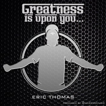 Eric Thomas I Am