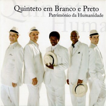 Quinteto em Branco e Preto Dia Internacional do Samba / Reduto / Mulher Ingrata / Migalhas de Pão / Barracão Desprezado / Pra Vela Não Se Apagar / Samba por Excelência