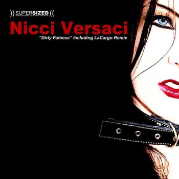 Nicci Versaci Dirty Fatness (Lacargo Remix)