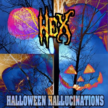 HEX Halloween Hallucinations