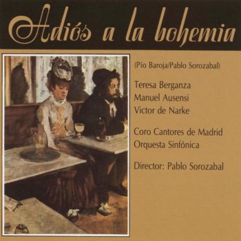 Pablo Sorozábal Adiós a la Bohemia: ¡Realismo! ¡Realismo!