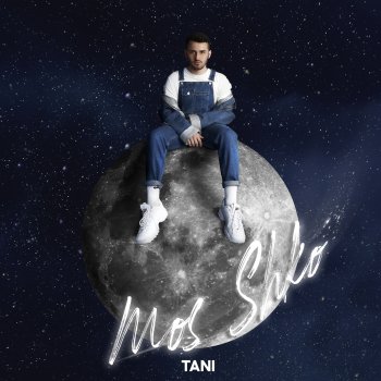Tani Mos Shko