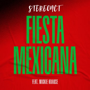 Stereoact feat. Mickie Krause Fiesta Mexicana