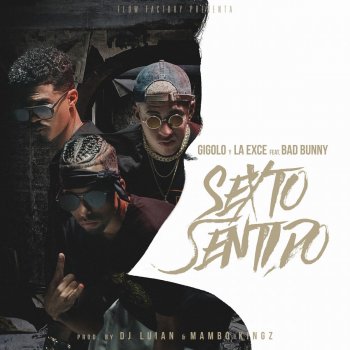 Gigolo Y La Exce feat. Bad Bunny Sexto Sentido