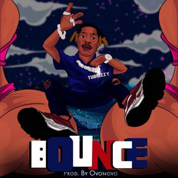 Исполнитель Tubrizzy, альбом Bounce