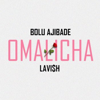 Исполнитель Bolu Ajibade, альбом Omalicha - Single