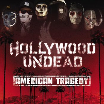 Hollywood Undead Street Dreams (Bonus Track)