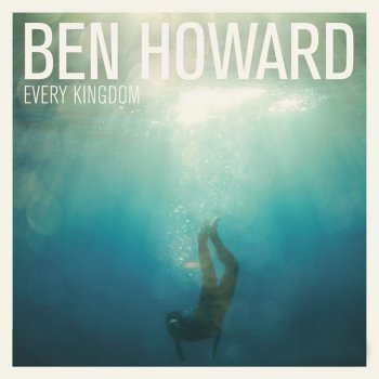 Ben Howard The Fear