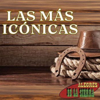 Alegres de la Sierra La Huella Mia