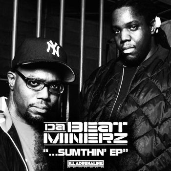 Da Beatminerz Sumthin' (Instrumental)