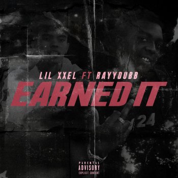 Lil Xxel feat. Rayy Dubb Earned It