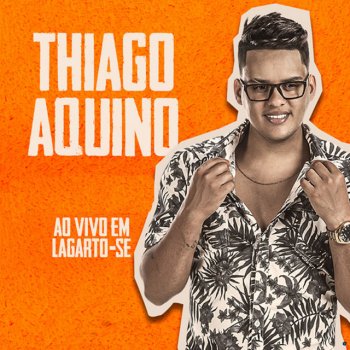 Thiago Aquino Nem de Graça