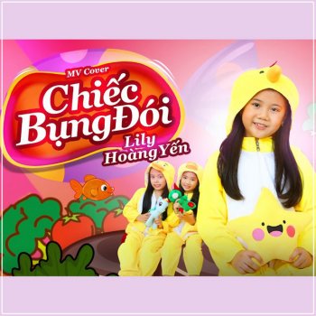 Lily Hoàng Yến Chiếc Bụng Đói