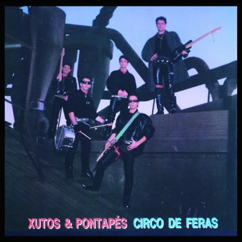 Xutos & Pontapés Não Sou O Único