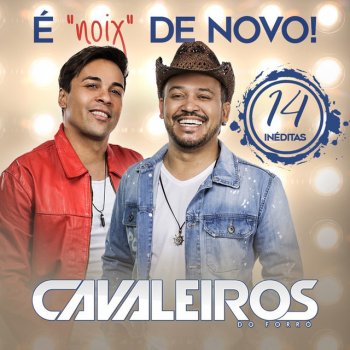 Cavaleiros do Forró Bis de Novo