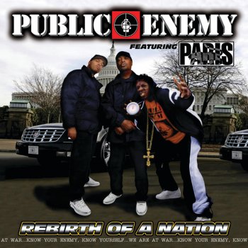 Исполнитель Public Enemy Featuring Paris, альбом Rebirth of a Nation (Radio Safe Version)