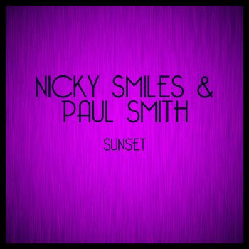 Nicky Smiles, Paul Smith Sunset