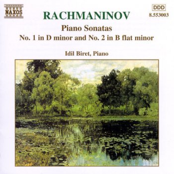 Sergei Rachmaninoff feat. Idil Biret Piano Sonata No. 2 in B-Flat Minor, Op. 36 (1913 version): III. Allegro molto