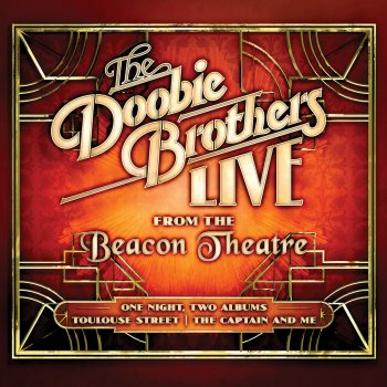 The Doobie Brothers China Grove (Live From the Beacon Theatre, November, 2018)