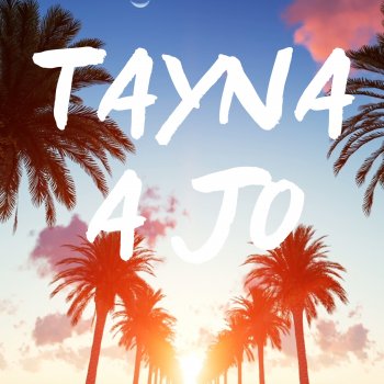 Tayna A jo