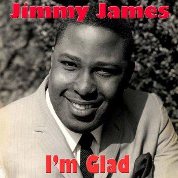 Jimmy James I'm Glad