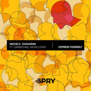 Michele Chiavarini Express Yourself (feat. Carmichael Musiclover) [Chiavarini's Dub Adventure]