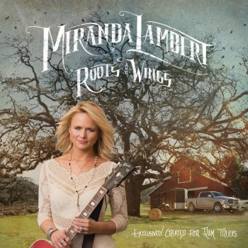 Miranda Lambert Roots and Wings