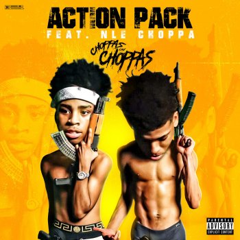 Action Pack feat. NLE Choppa Choppas on Choppas (feat. NLE Choppa)